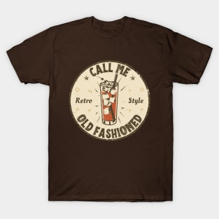 Call Me Old Fashioned, Retro, Coctail. T-Shirt